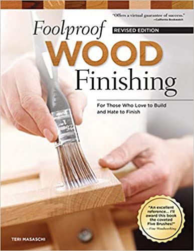 FOOLPROOF WOOD FINISHING REVISED