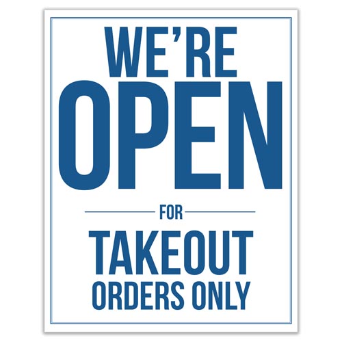 OPEN FOR TAKE OUT ONLY