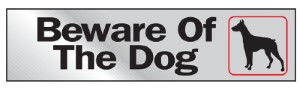 SIGN BEWARE OF THE DOG 2X8