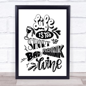 Life is Too Short Wall Sign Art Print